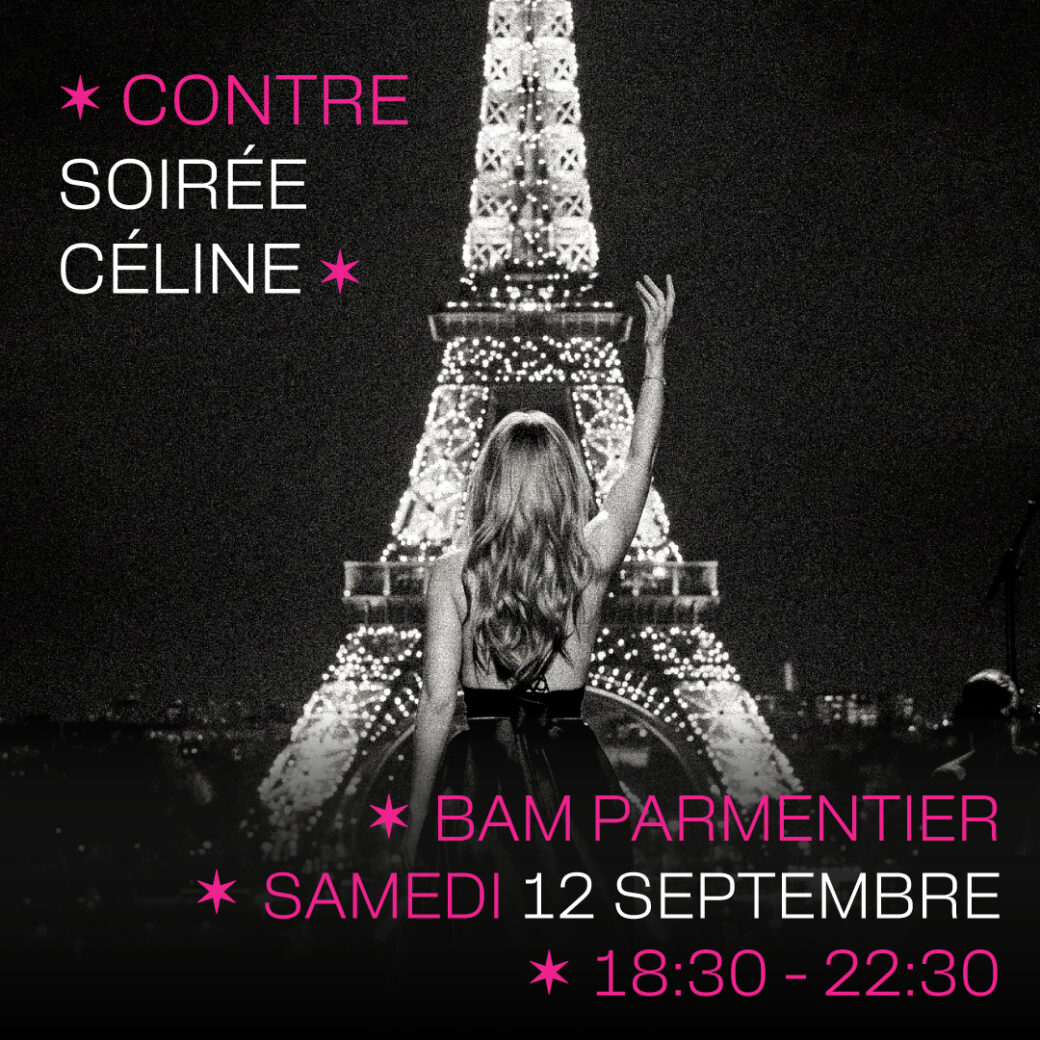 Contre-soirée Céline